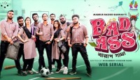 শুরু হলো মাবরুর রশিদ বান্নাহর ‘ব্যাড অ্যাস’